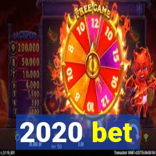 2020 bet